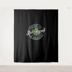 Prone to Shenanigans & Malarkey Fun Clovers St Pat Wandteppich