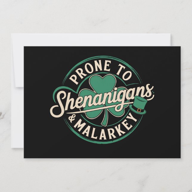 Prone to Shenanigans & Malarkey St Patrick's Day Einladung (Vorderseite)