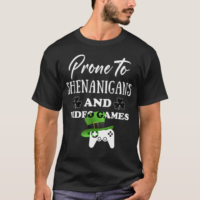 Prone To Shenanigans Video Games Funny Gamer Saint T-Shirt (Vorderseite)