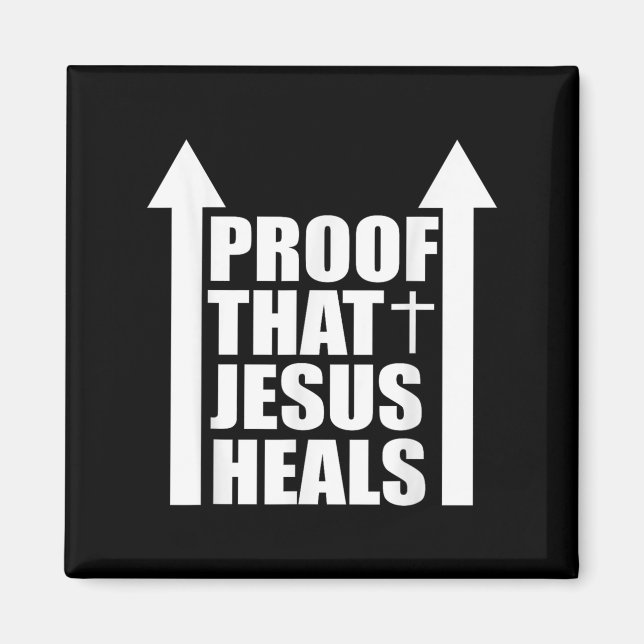 Proof That Jesus Heals - I Am Healed - Christian  Magnet (Vorne)