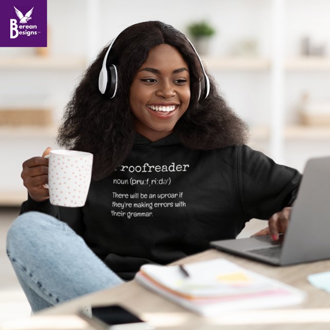 PROOFREADER Fun Definition Dort sind sie ihre Hoodie (This fun Proofreader Hoodie would make an excellent gift to celebrate National Proofreading Day. )
