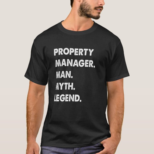 Property Manager Man Myth Legend T-Shirt (Vorderseite)