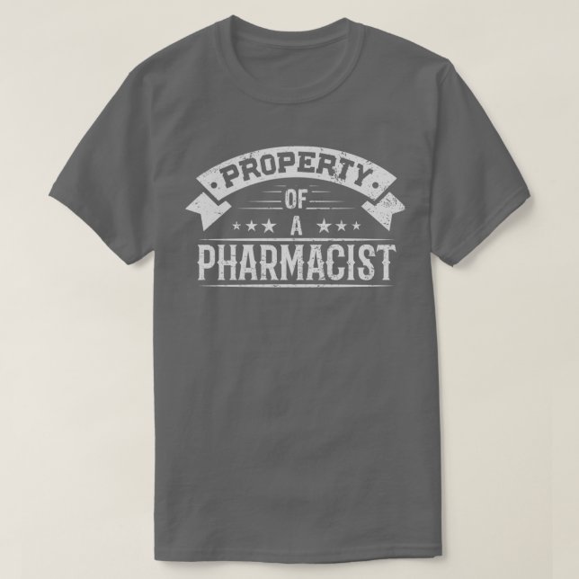 Property of a Pharmacist 1 T-Shirt (Design vorne)