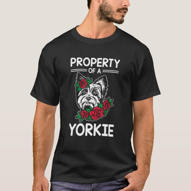 Property of a Yorkie Yorkshire Terrier Dog  3 T-Shirt (Vorderseite)