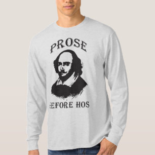 Prosa vor Hos - Shakespeare T-Shirt