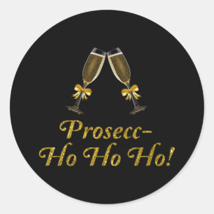Prosecc-Ho Ho Ho! Funny Prosecco Weihnachtsgebäck Runder Aufkleber