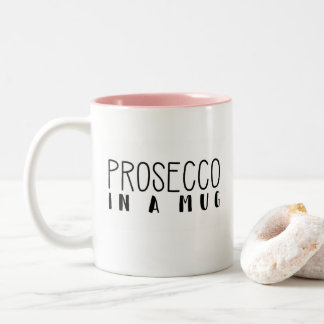 "Prosecco in einer Tasse", lustige Tasse