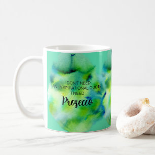 Prosecco Lover Inspiration Life Zitat Farbe Kaffeetasse