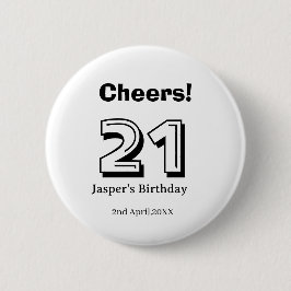 Prost 21 Geburtstag fett gedruckter Name Junge Man Button