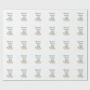 Prost 40. Geburtstag Name Datum braun Türkis sim Geschenkpapier