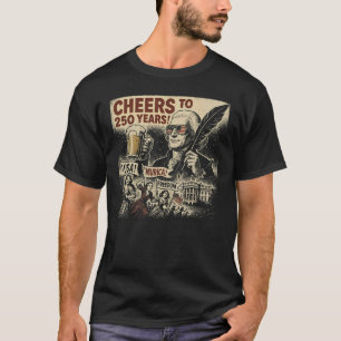 Prost auf 250 Jahre Jefferson 250. Jubiläum T-Shirt