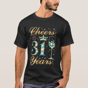 Prost auf 31 Jahre 31. Geburtstagsfeier Frau Prinz T-Shirt