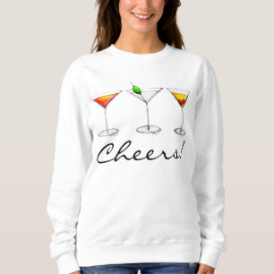 Prost! Cocktail Drinks Martini Cosmo Manhattan Sweatshirt