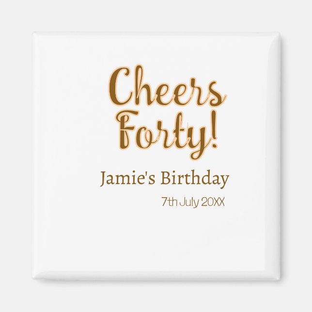 Prost vierzig orange braune Kalligrafie Geburtstag Magnet (Vorne)
