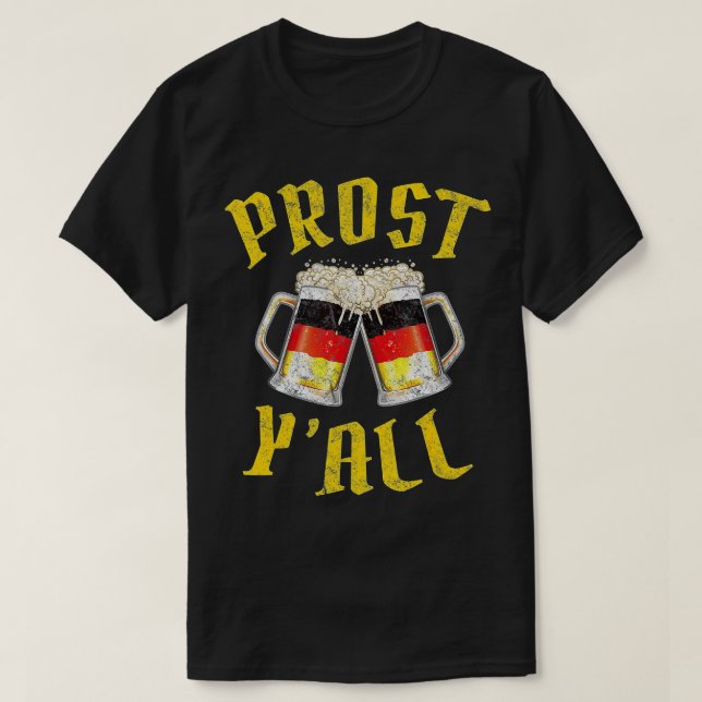 Prost Y'All Shirt Deutsche Bierflagge Oktoberfest  (Design vorne)