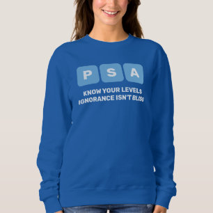 Prostatakrebs Awareness PSA Sweatshirt