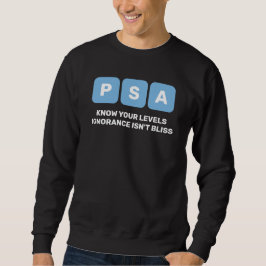 Prostatakrebs Awareness PSA Sweatshirt