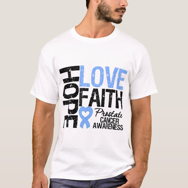 Prostatakrebs Hoffnung Liebe Glaube T-Shirt (Vorderseite)