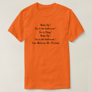 Prostate Quote Novelty T - Shirt