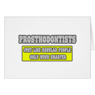 Prosthodontisten... viel schlauer