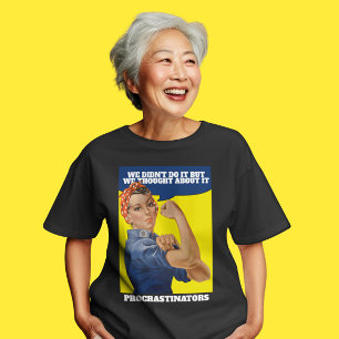 PROSTINATOR Rosie the Riveter Spaß T-Shirt