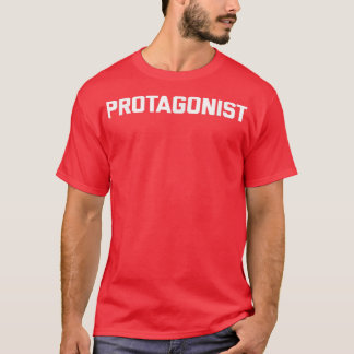 Protagonistrisches Sprichwort sarkastische Neuheit T-Shirt