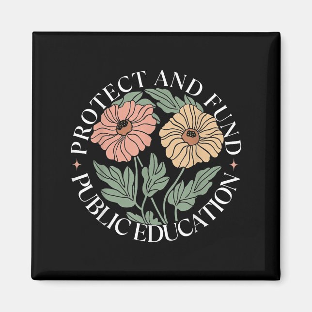 Protect And Fund Public Education Public Teachers  Magnet (Vorne)