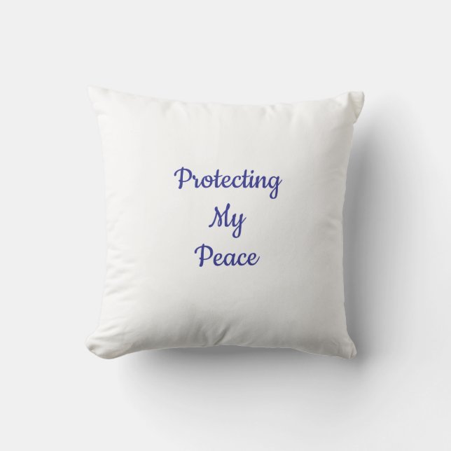 Protect My Peace Pillow Kissen (Vorderseite)