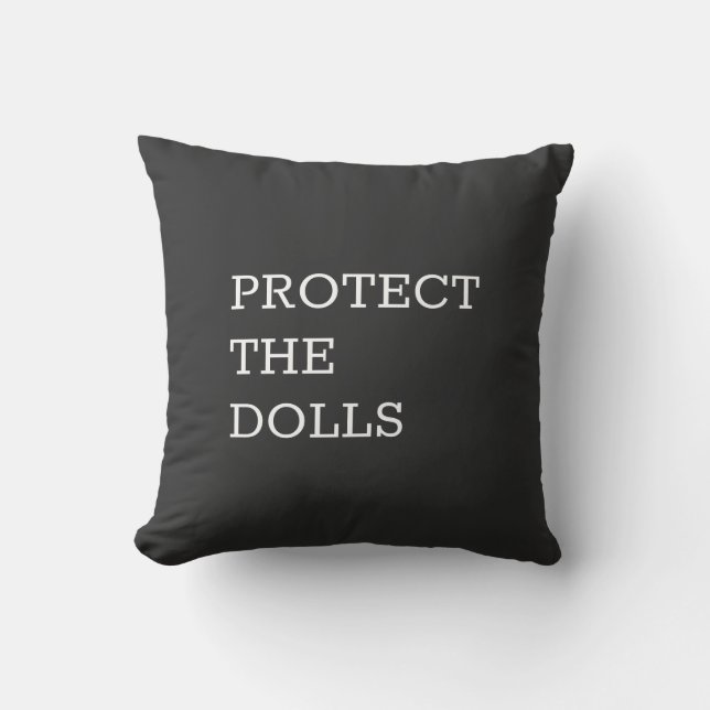 Protect The Dolls-71833 Kissen (Vorderseite)