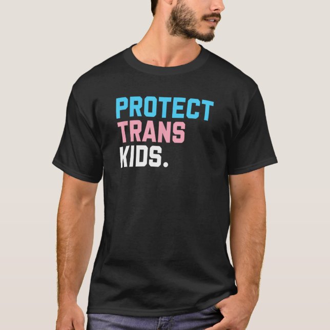 Protect Trans Kids  LGBT Support LGBT Pride T-Shirt (Vorderseite)
