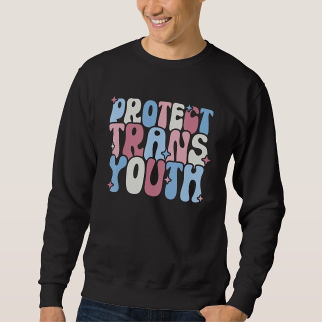 Protect Trans Youth LGBT Pride  LGBT Support Sweatshirt (Vorderseite)