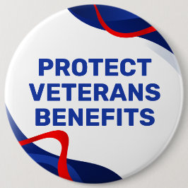 Protect Veterans Benefits Political Button