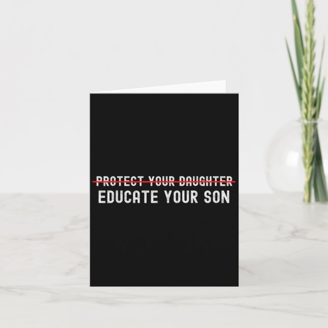 Protect Your Daughter, No Motivation Of Your Son  Karte (Vorderseite)
