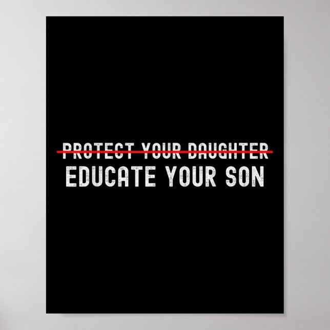 Protect Your Daughter, No Motivation Of Your Son  Poster (Vorne)
