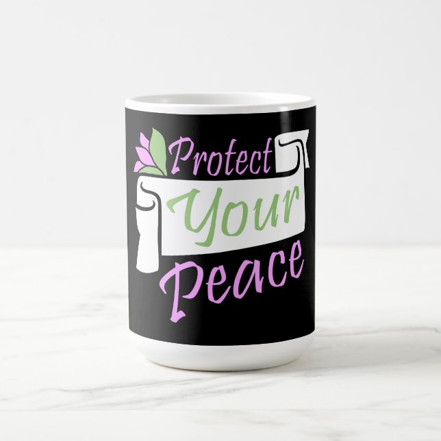 Protect Your Peace Mental Health Wellness Mindful Verwandlungstasse (Zentrum)