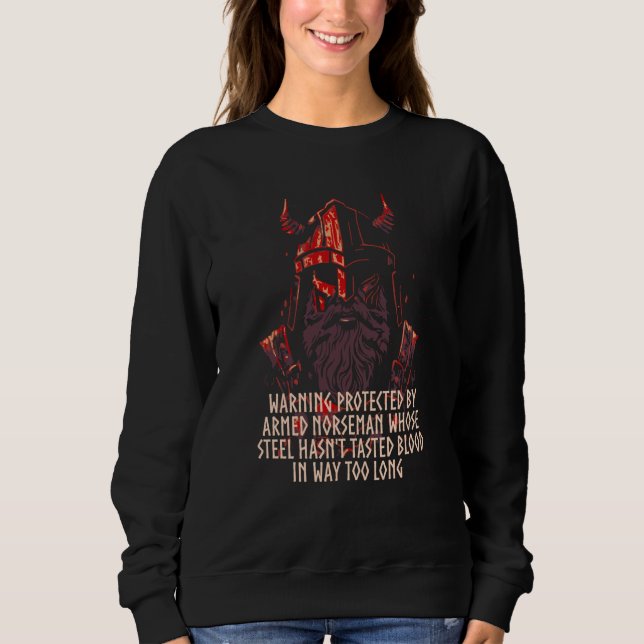 Protected by Armed Norseman Viking Humor Norse Sweatshirt (Vorderseite)