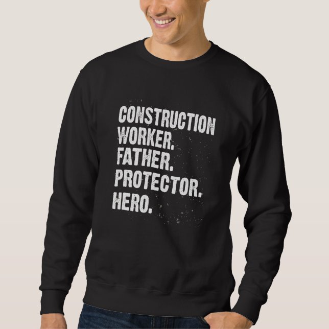 Protector Hero Construction Worker Vater Foreman V Sweatshirt (Vorderseite)
