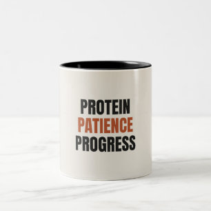 Protein Geduld Fortschritt Gym Motivations-Tasse Zweifarbige Tasse