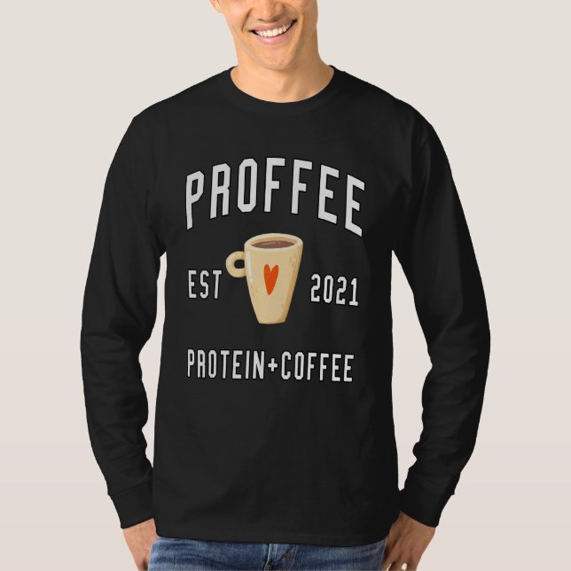 Protein-Kaffee Proffee T-Shirt (Vorderseite)