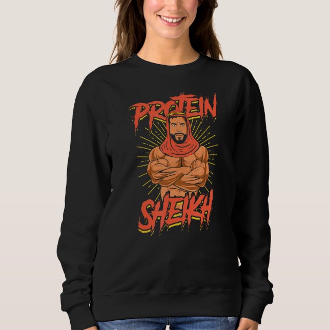 Protein-Scheich passt Muskeln und Protein-Workout  Sweatshirt (Vorderseite)
