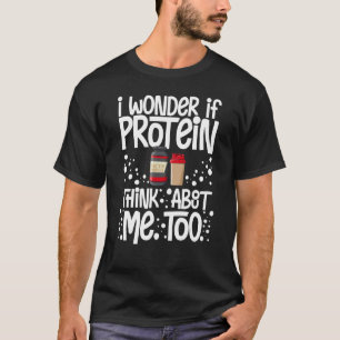 Protein Shakes Pulver Whey trinkt Snacks Vegane Na T-Shirt