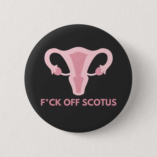 Protest gegen SCOTUS-Abortus Button (Vorderseite)