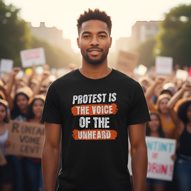 Protest Is The Voice Of The Unheard - Activism T-Shirt (Von Creator hochgeladen)