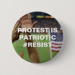 Protest ist eine patriotische Resistenz Button