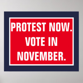 Protest jetzt Abstimmung im November politische Wi Poster