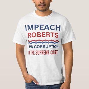 Protest von Impeach John Roberts T-Shirt