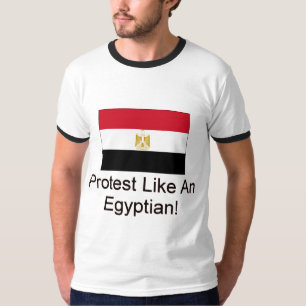 Protest wie ein Ägypter T-Shirt