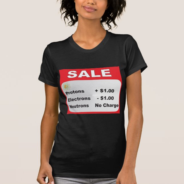 Protonelektron-Neutronverkauf T-Shirt (Vorderseite)