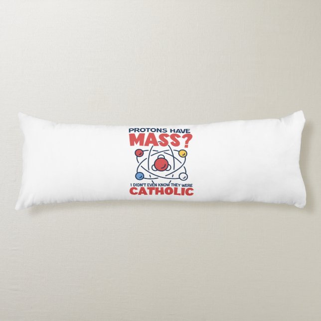 Protonen haben die Masse, die ich nicht einmal wus Seitenschläferkissen (Vorderseite)