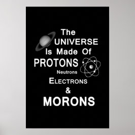 Protons Neutronen Elektronen und Moronen Poster